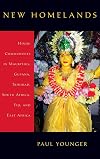 New Homelands: Hindu Communities in Mauritius, Guyana, Trinidad, South Africa, Fiji, and East Africa