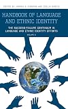 Handbook of Language and Ethnic Identity, Volume 2