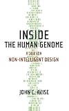 Inside the Human Genome: A Case for Non-Intelligent Design