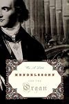 Mendelssohn and the Organ
