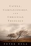Cavell, Companionship, and Christian Theology