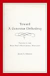 Toward a Generous Orthodoxy: Prospects for Hans Frei's Postliberal Theology