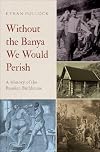 Without the Banya We Would Perish: A History of the Russian Bathhouse
