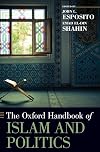 The Oxford Handbook of Islam and Politics