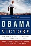 The Obama Victory: How Media, Money, and Message Shaped the 2008 Election