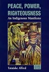 Peace, Power, Righteousness: An Indigenous Manifesto
