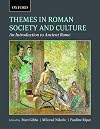 Themes in Roman Society and Culture: An Introduction to Ancient Rome