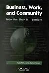 Business Work and Community: Into the New Millennium