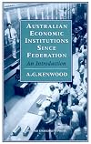 Australian Economic Institutions since Federation: An Introduction