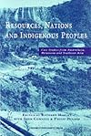 Resources, Nations and Indigenous Peoples: Case Studies from Australasia, Melanesia and Southeast Asia