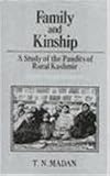 Family and Kinship: A Study of the Pandits of Rural Kashmir