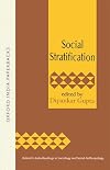 Social Stratification (Oxford in India Readings in Sociology and Social Anthropology)