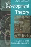 Development Theory: A Guide to Some Unfashionable Perspectives
