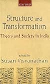 Structure and Transformation : Theory and Society in India