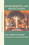 Environmental Law and Policy in India: Cases, Materials and Statutes