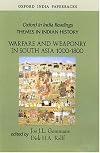 Warfare and Weaponry in South Asia, 1000-1800