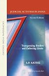 Judicial Activism in India: Transgressing Borders and Enforcing Limits (Law in India Series)