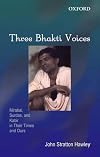 Three Bhakti Voices: Mirabai, Surdas, and Kabir in Their Time and Ours
