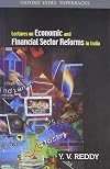 Lectures on economic and financial sector reforms in india
