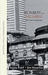 Bombay and Mumbai: The City in Transition