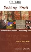 Making News: Handbook of the Media in Contemporary India