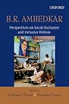 B.R Ambedkar: Perspectives on Social Exclusion and Inclusive Policies