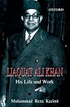Liaquat Ali Khan: His Life and Work