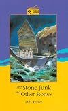 Stone Junk and Other Stories (Oxford Progressive English Readers)