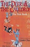 The Deer and the Cauldron: The First Book