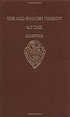 The Old English version of the Gospels