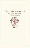 The English Text of the `Ancrene Riwle': The Vernon Text: Edited from Oxford, Bodleian Library, MS Eng. poet. a. I (Early English Text Society Original Series)