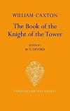 The Book of the Knight of the Tower translated by William Caxton (Early English Text Society Supplementary Series)