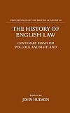 The History of English Law: Centenary Essays on "Pollock and Maitland" (Proceedings of the British Academy, Vol. 89)