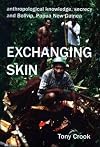 Anthropological Knowledge, Secrecy and Bolivip, Papua New Guinea: Exchanging Skin