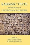 Rabbinic Texts and the History of Late-Roman Palestine
