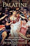Palatine: An Alternative History of the Caesars