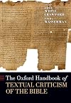 The Oxford Handbook of Textual Criticism of the Bible (Oxford Handbooks)