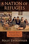 A Nation of Refugees: Russia's Jews in World War I