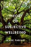 A Theory of Subjective Wellbeing