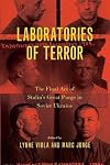 Laboratories of Terror: The Final Act of Stalin's Great Purge in Soviet Ukraine