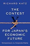 The Contest for Japan's Economic Future: Entrepreneurs vs Corporate Giants