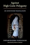 Against High-Caste Polygamy: An Annotated Translation