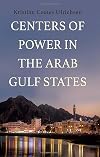 Centers of Power in the Arab Gulf States