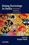 Doing Sociology in India: Genealogies, Locations, and Practices