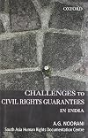 Challenges to Civil Rights Guarantees in India