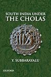 South India Under the Cholas