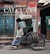 Redeeming Calcutta: A Portrait of India's Imperial Capital