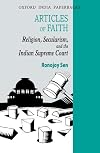 Articles of Faith Religion, Secularism, and the Indian Supreme Court (Law in India)