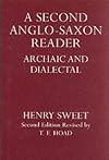 A Second Anglo-Saxon Reader: Archaic and Dialectal