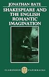 Shakespeare and the English Romantic Imagination